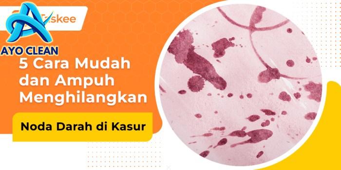 5 Cara Membersihkan Darah Haid yang Tembus di Sprei dan Kasur