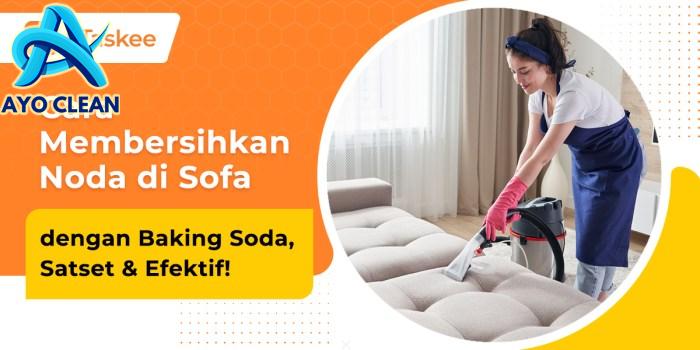 Cara Membersihkan Sofa dengan Baking Soda – bTaskee
