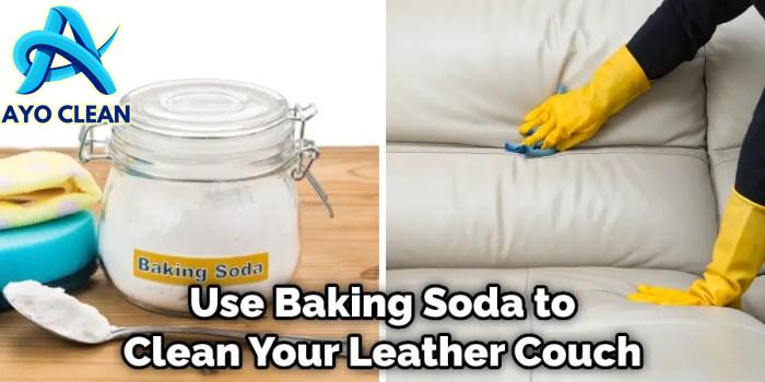 How to Clean Leather Sofa With Baking Soda in 10 Easy Steps