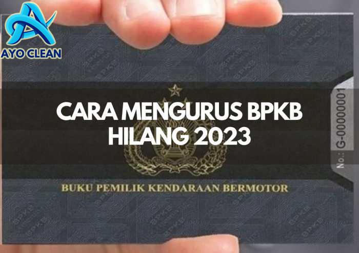 BPKB Hilang? Jangan Panik, Begini Cara Mengurusnya! - Sukabumi update