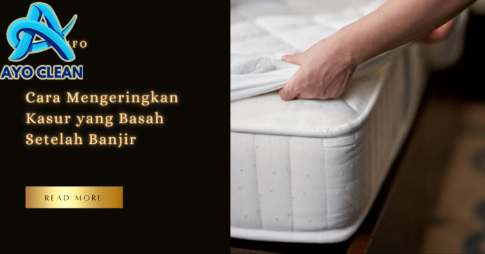 Berikut ini 3 Cara Mengeringkan Kasur yang Kebanjiran