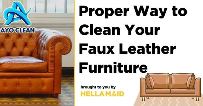 The Right Way To Clean a Faux Leather Furniture